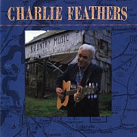 Charlie Feathers – Charlie Feathers