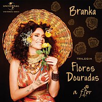 Branka – Trilogia Flores Douradas - A Flor