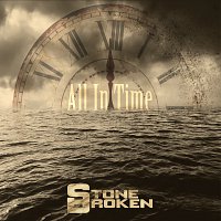 Stone Broken – All In Time