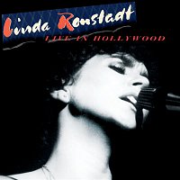 Linda Ronstadt – Live In Hollywood