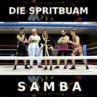 Die Spritbuam – Samba