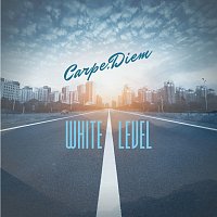 Carpe Diem – White Level