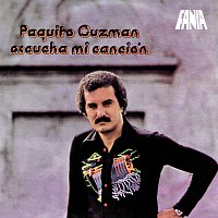 Paquito Guzmán – Escucha Mi Canción