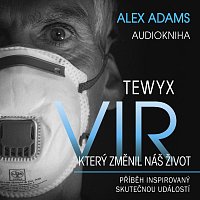 Adams: Tewyx, vir, který změnil náš život