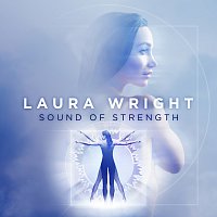 Laura Wright – Sound Of Strength