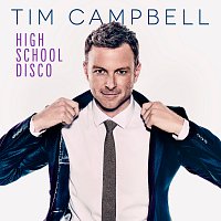 Tim Campbell – High School Disco