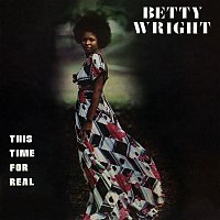 Betty Wright – This Time For Real