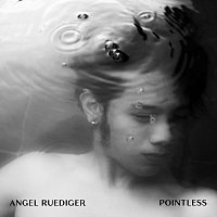 Angel Ruediger – Pointless