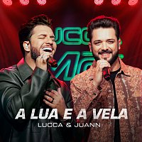 Lucca, Lucca e Juann – A Lua E A Vela