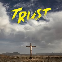 Trust – TRUST