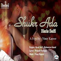 Haris Saifi, Aishwarya Anand – Shukar Ada