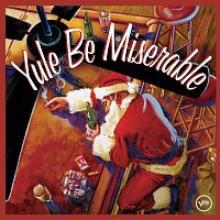 Různí interpreti – Yule Be Miserable