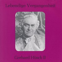 Gerhard Hubsch – Lebendige Vergangenheit - Gerhard Husch (Vol. 2)