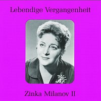Zinka Milanov – Lebendige Vergangenheit - Zinka Milanov (Vol.2)
