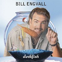 Bill Engvall – Dorkfish