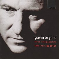 Lyric Quartet – Bryars: String Quartets 1, 2 & 3