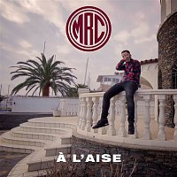 MRC – A l'aise