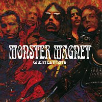Přední strana obalu CD Monster Magnet's Greatest Hits [International Version]