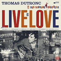 Thomas Dutronc – Live Is Love