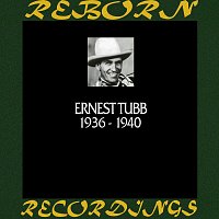 Ernest Tubb – In Chronology 1936-1940 (HD Remastered)