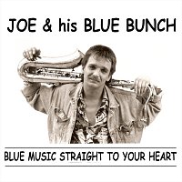 JOE & his BLUE BUNCH – Blue Music straight to your heart