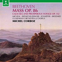 Michel Corboz – Beethoven: Mass in C Major, Op. 86 & Calm Sea and Prosperous Voyage, Op. 112