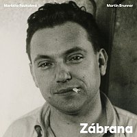 Markéta Foukalová, Martin Brunner – Zábrana CD