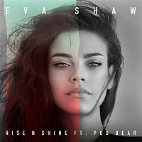 Eva Shaw, Poo Bear – Rise N Shine