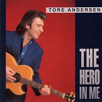 Tore Andersen – The Hero In Me