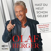 Olaf Berger – Hast du heut schon gelebt