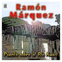 Ramón Marquez – Puente Sobre El Río Kwait