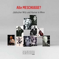 Přední strana obalu CD Alle MESCHUGGE? Judischer Witz und Humor in Wien