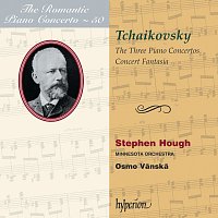 Stephen Hough, Minnesota Orchestra, Osmo Vanska – Tchaikovsky: Piano Concertos Nos. 1, 2 & 3 etc. (Hyperion Romantic Piano Concerto 50)