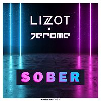 LIZOT x Jerome – Sober