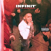 Infinit – Tout le faire gang