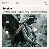 Selekio – Thinking About You (feat. Amy Pearson) [Remixes]