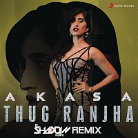 Akasa, DJ Shadow Dubai – Thug Ranjha (DJ Shadow Remix)