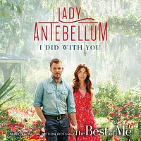 I Did With You [From “The Best Of Me”]