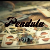 Micka Lifa – Pendula
