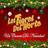 Los Tigres Del Norte – Un Cuento De Navidad