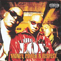 The Lox – Money, Power & Respect