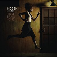 Imogen Heap – First Train Home