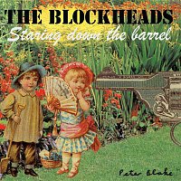 The Blockheads – Staring Down The Barrel
