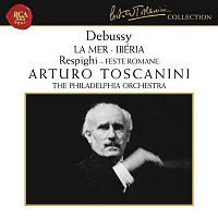 Arturo Toscanini – Debussy: La Mer & Ibéria - Respighi: Feste Romane