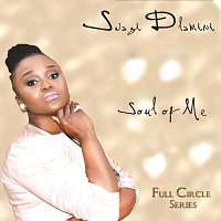Swazi Dlamini – Soul Of Me