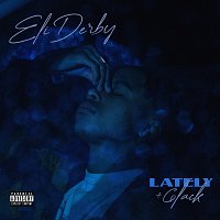 Eli Derby, 6lack – Lately