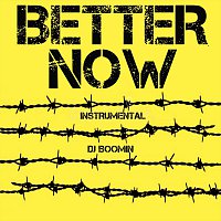 DJ Boomin – Better Now