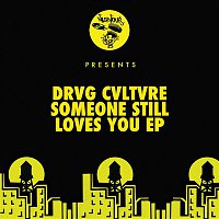 Drvg Cvltvre – Someone Still Loves You EP