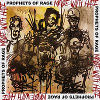 Prophets of Rage – Made With Hate