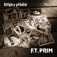 F.T.PRIM – Střípky příběhů (Speciální edice) MP3